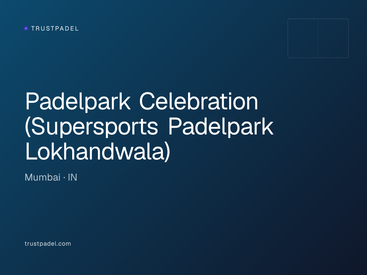 Padelpark Celebration (Supersports Padelpark Lokhandwala) padel club