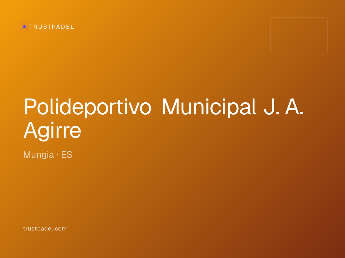 Polideportivo Municipal J. A. Agirre padel club