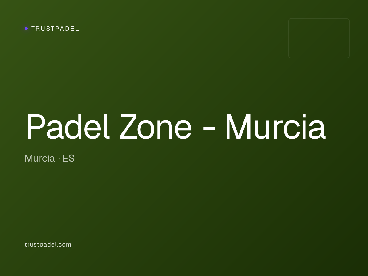 Padel Zone - Murcia padel club