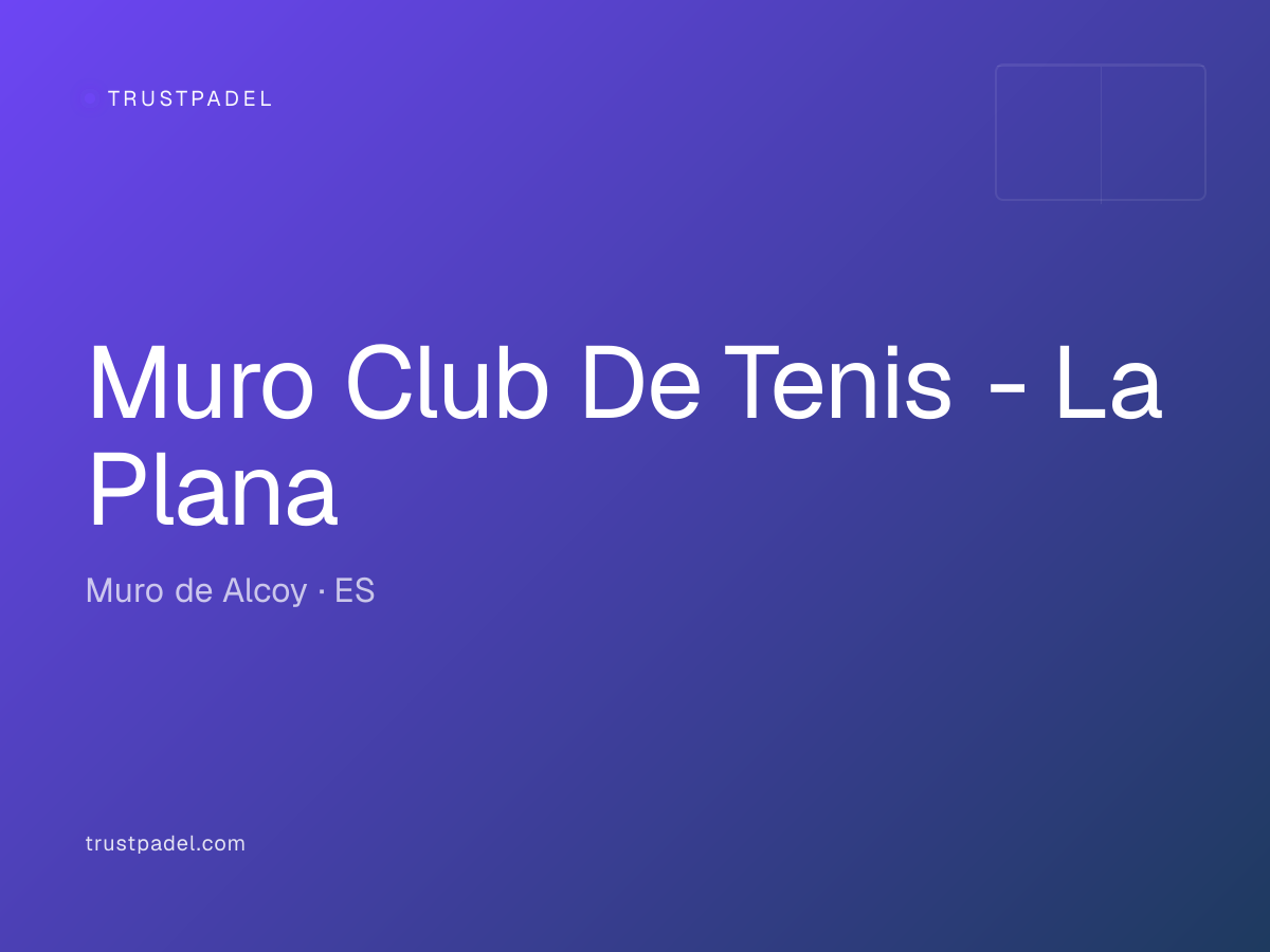 Muro Club De Tenis - La Plana padel club