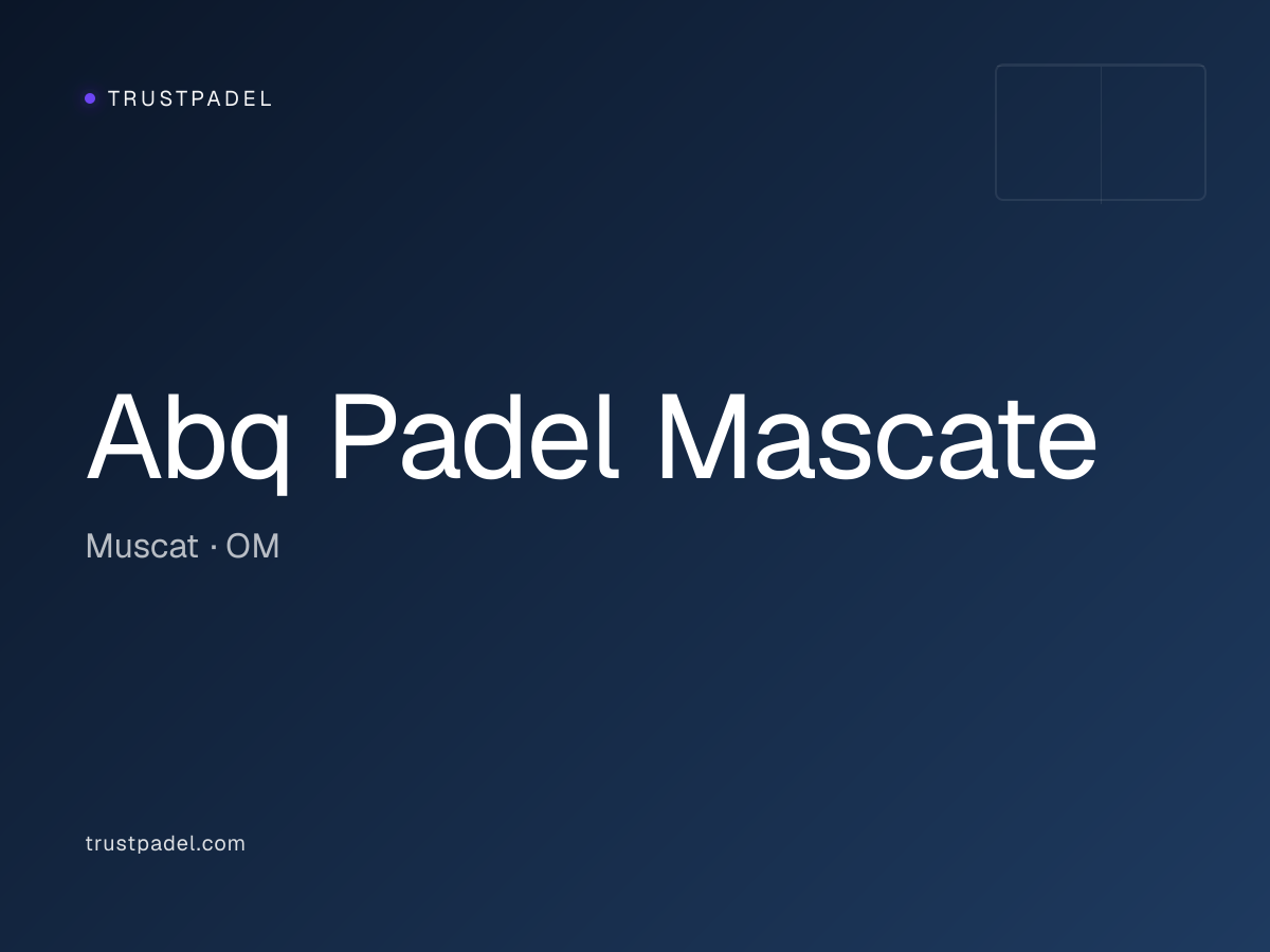 Abq Padel Mascate padel club