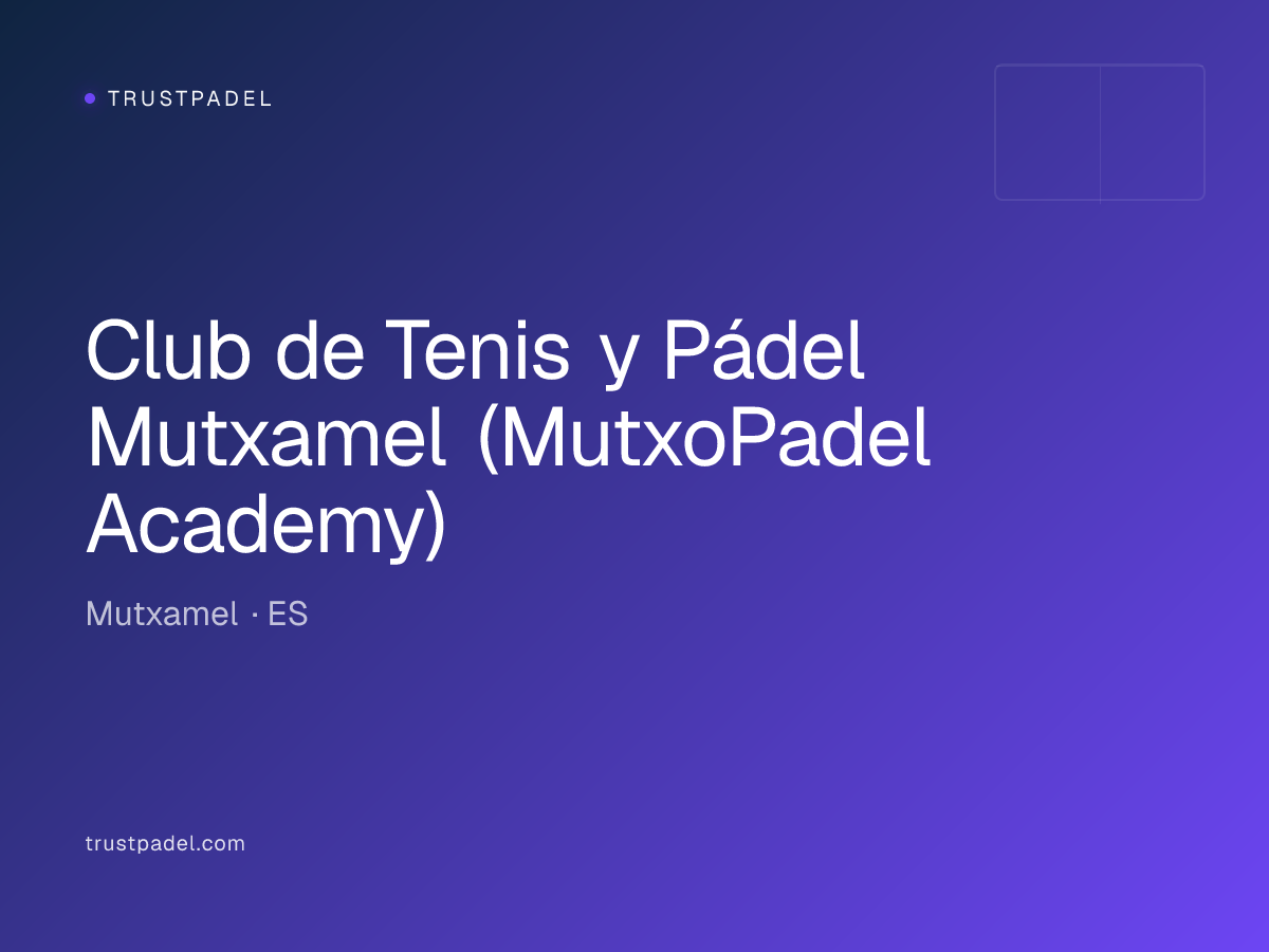 Club de Tenis y Pádel Mutxamel (MutxoPadel Academy) padel club