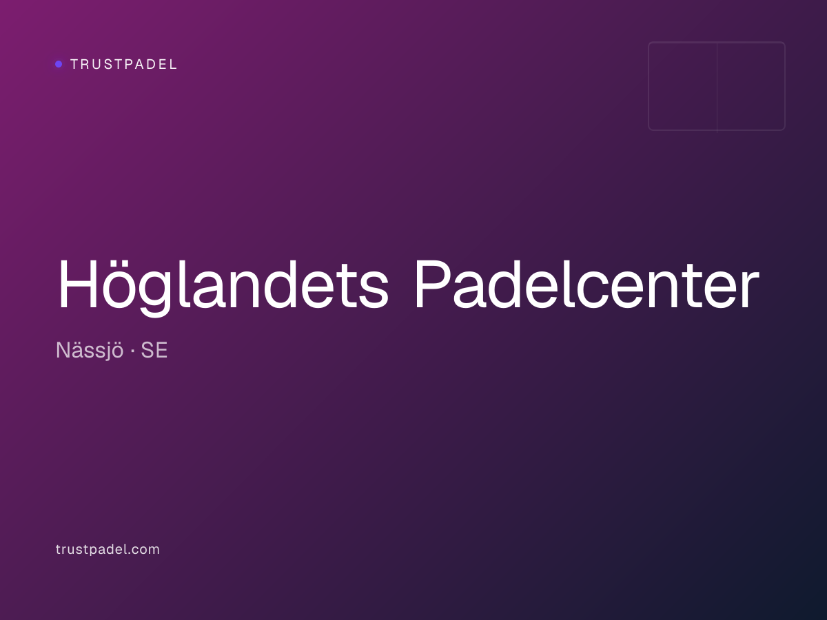 Höglandets Padelcenter padel club