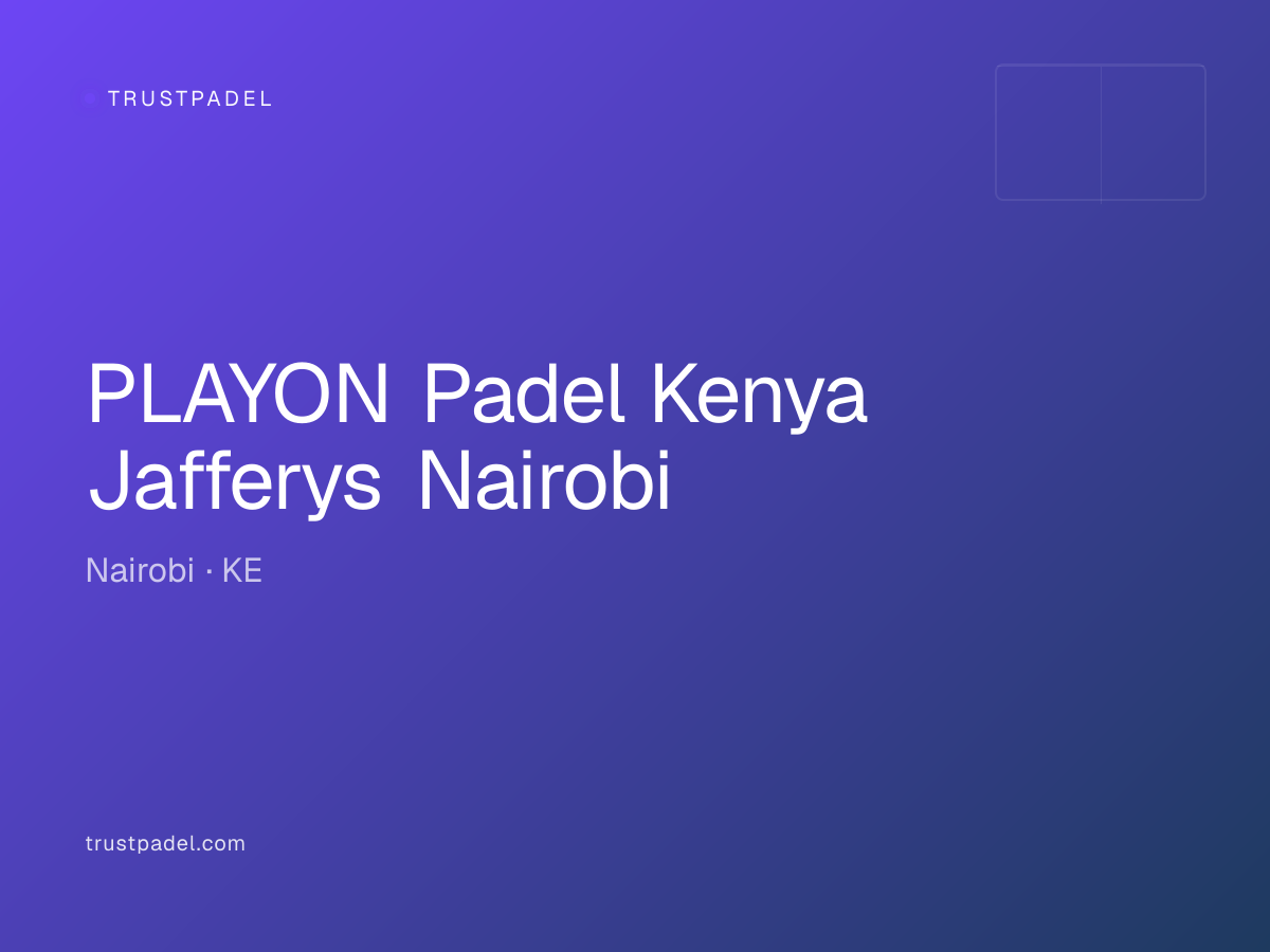 PLAYON Padel Kenya Jafferys Nairobi padel club