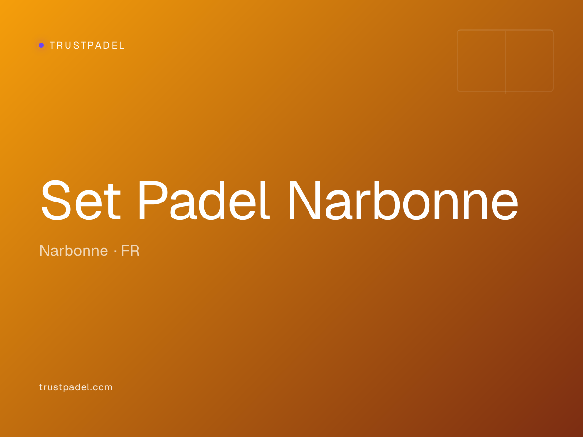 Set Padel Narbonne padel club