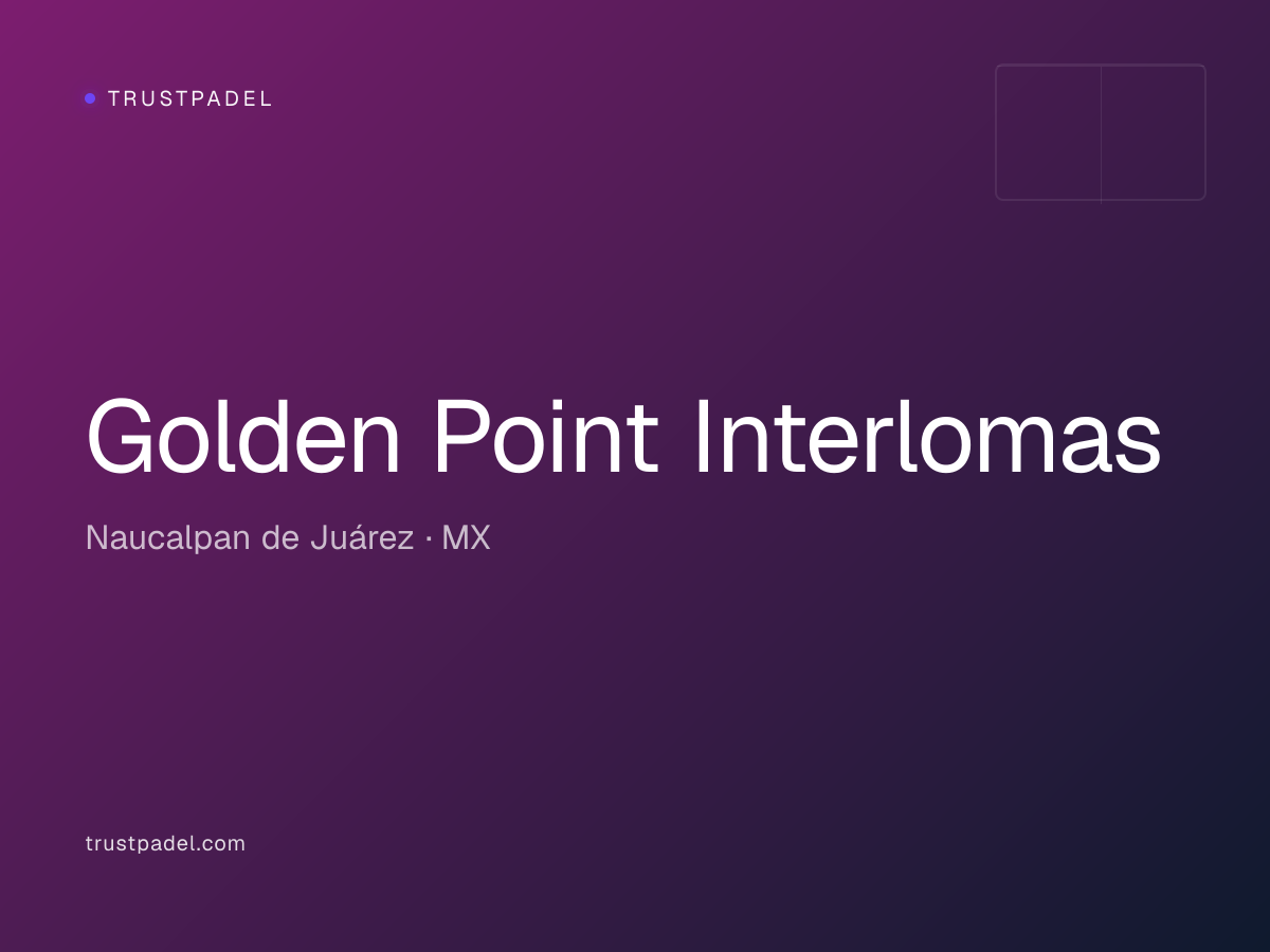 Golden Point Interlomas padel club