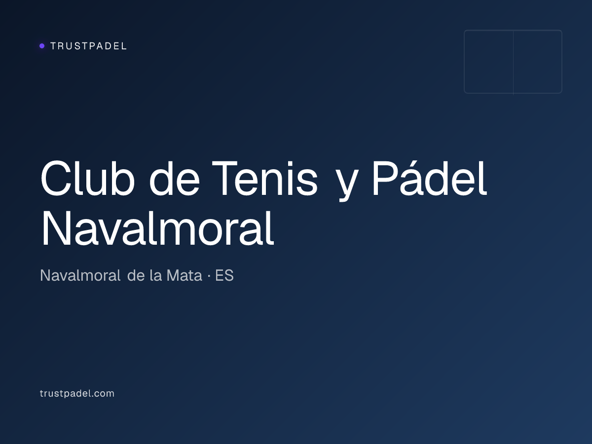 Club de Tenis y Pádel Navalmoral padel club