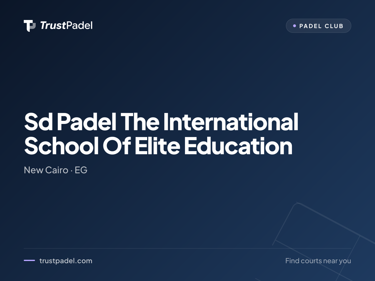 Sd Padel The International School Of Elite Education padel club