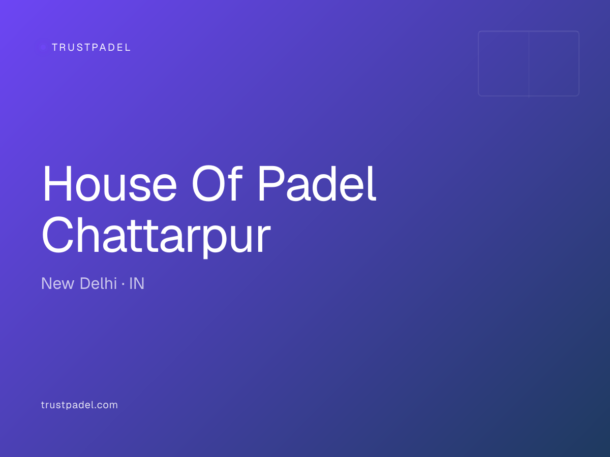 House Of Padel Chattarpur padel club