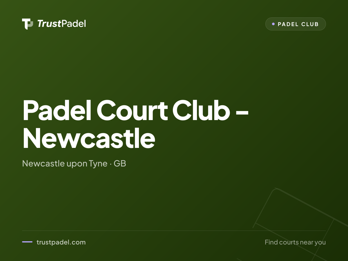 Padel Court Club - Newcastle padel club