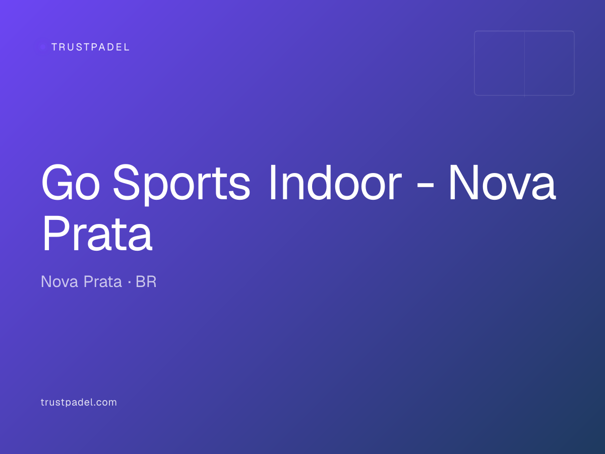 Go Sports Indoor - Nova Prata padel club