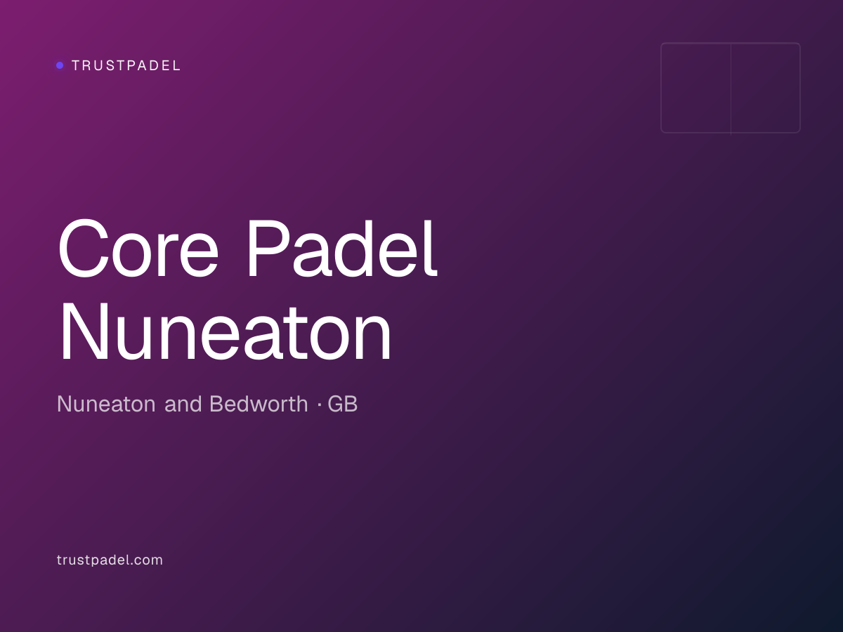 Core Padel Nuneaton padel club