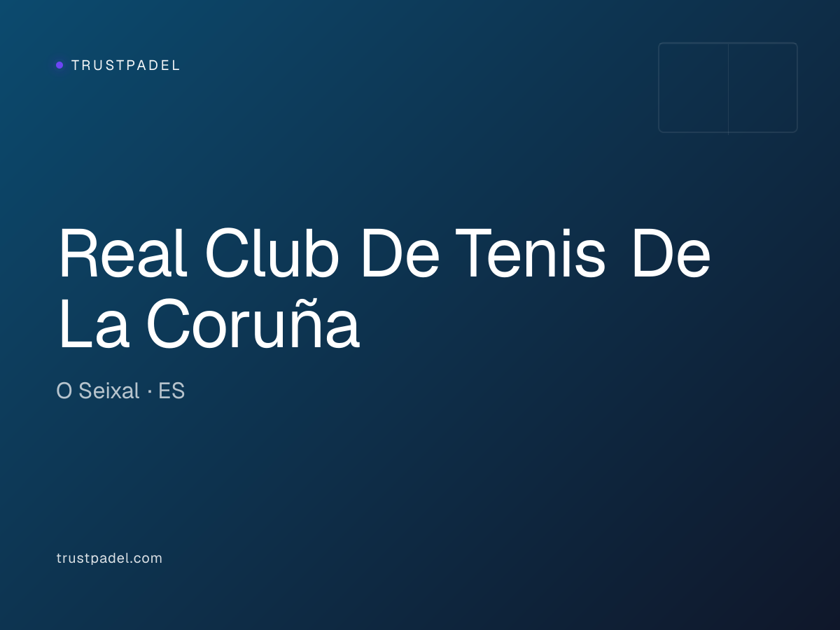 Real Club De Tenis De La Coruña padel club