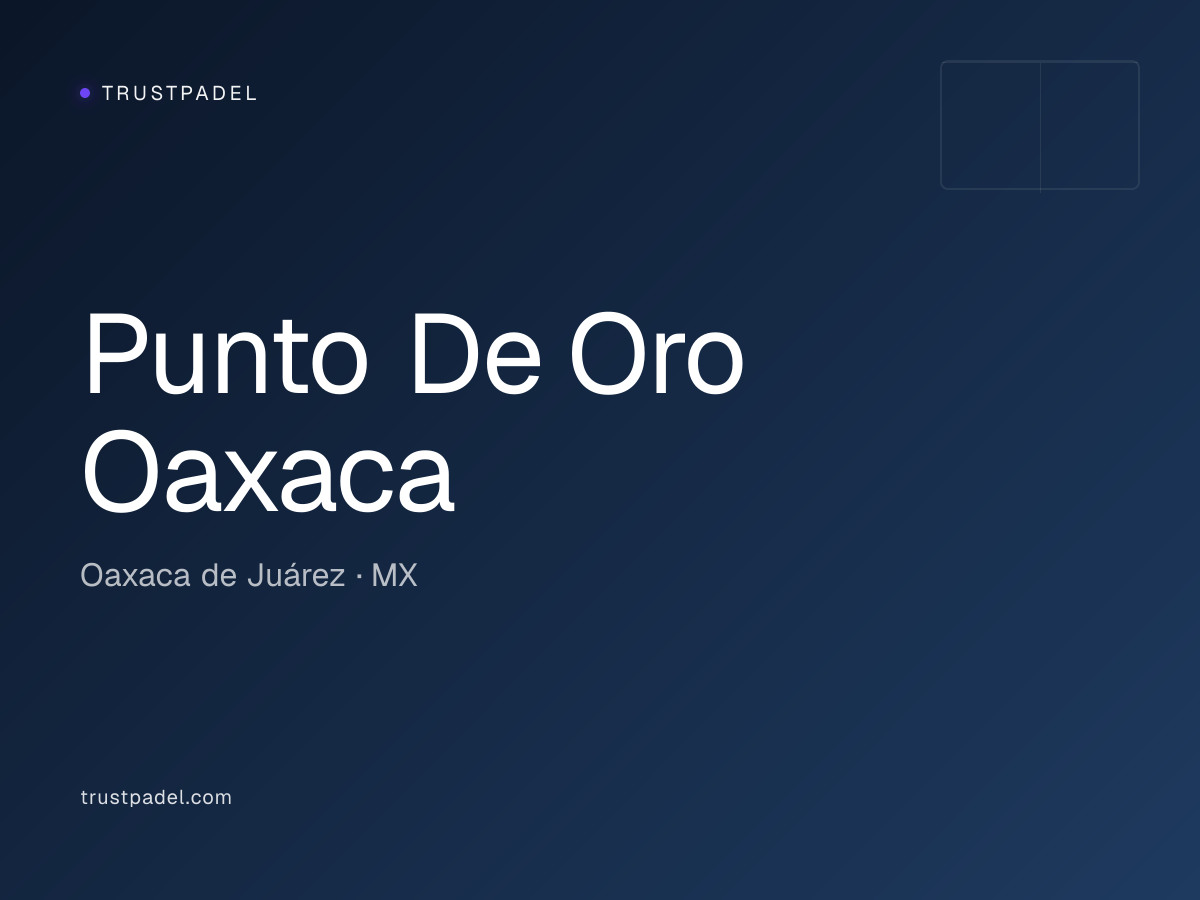 Punto De Oro Oaxaca padel club