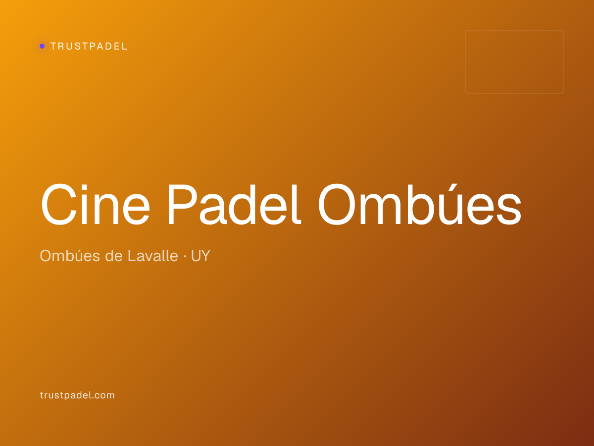 Cine Padel Ombúes padel club