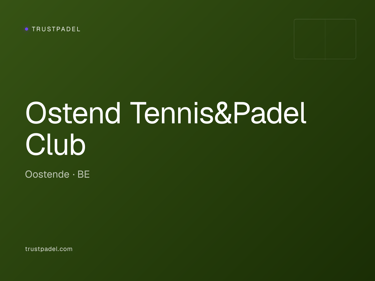 Ostend Tennis&Padel Club padel club
