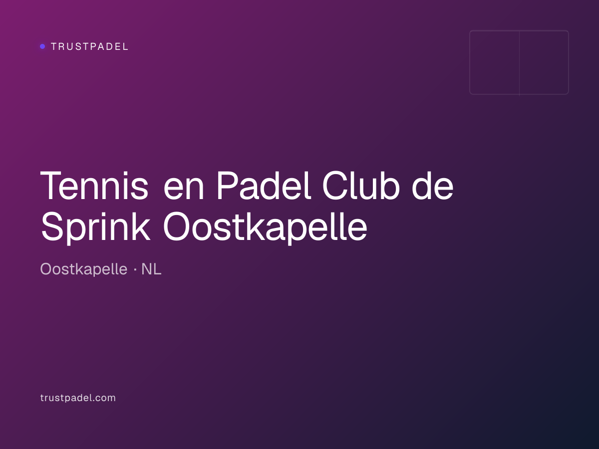 Tennis en Padel Club de Sprink Oostkapelle padel club