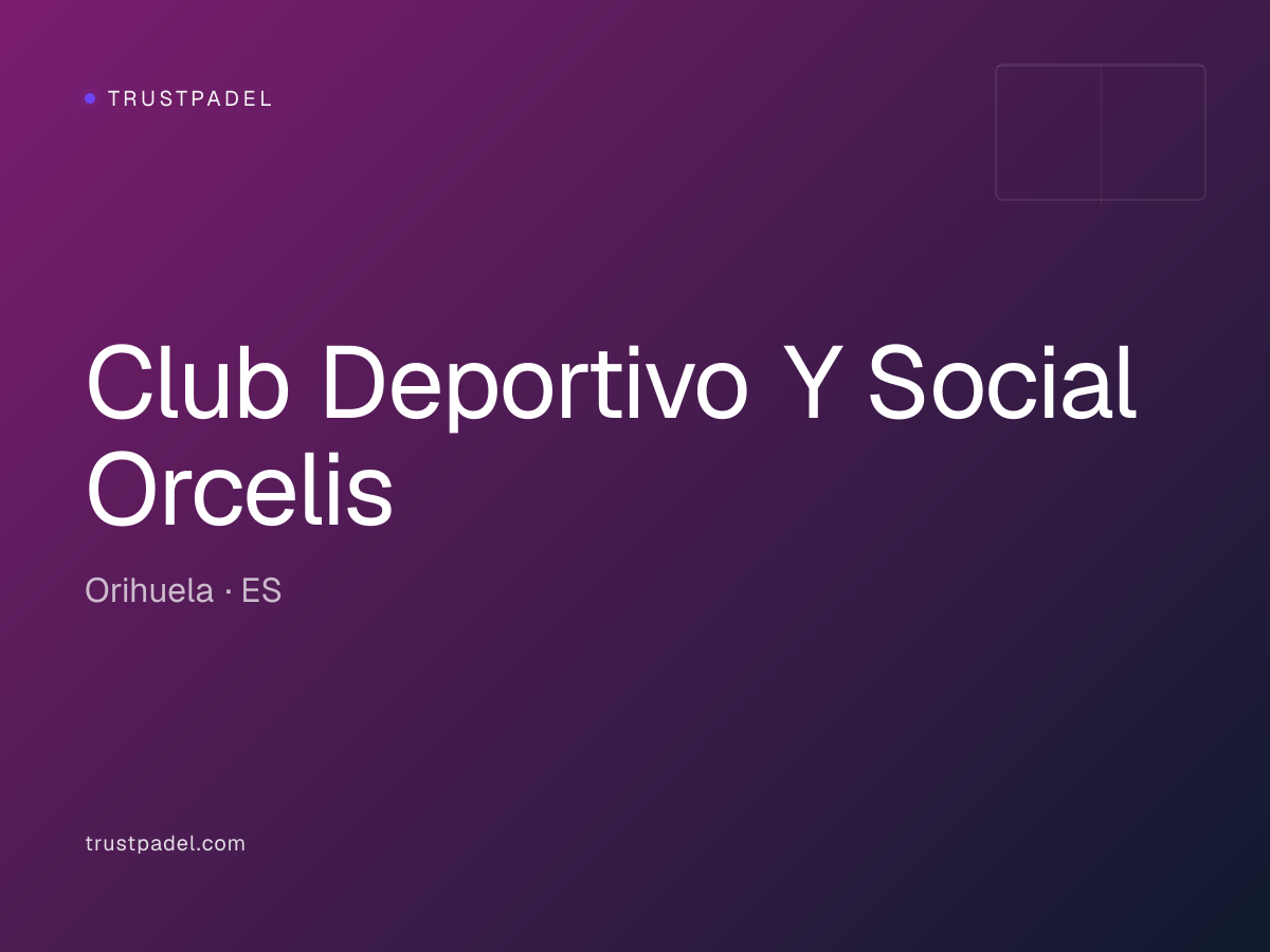 Club Deportivo Y Social Orcelis padel club