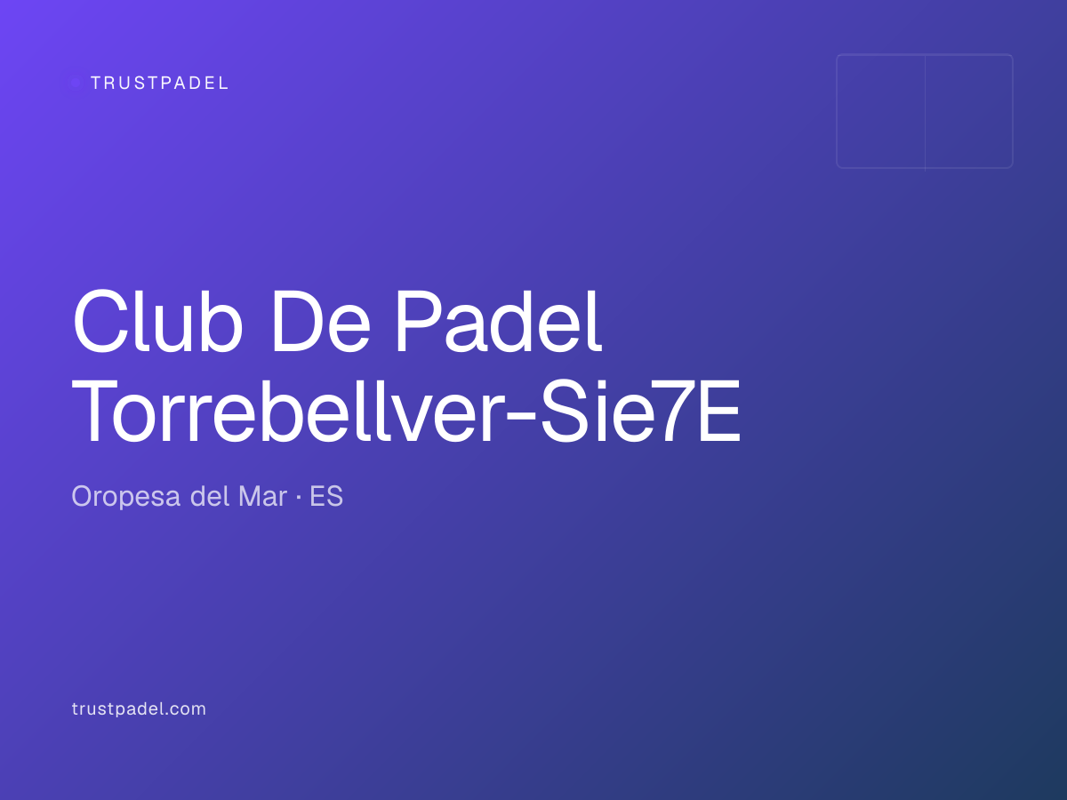 Club De Padel Torrebellver-Sie7E padel club