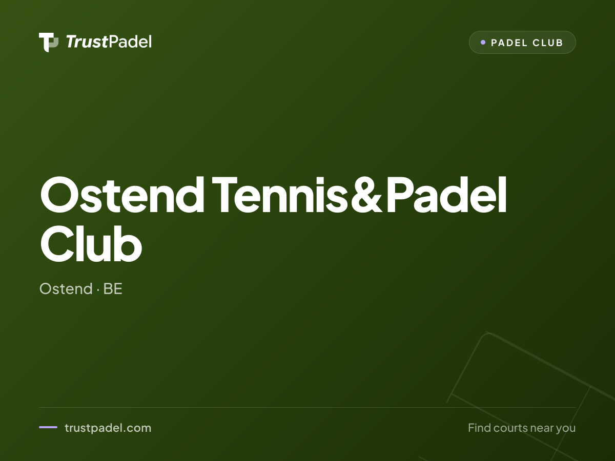 Ostend Tennis&Padel Club padel club