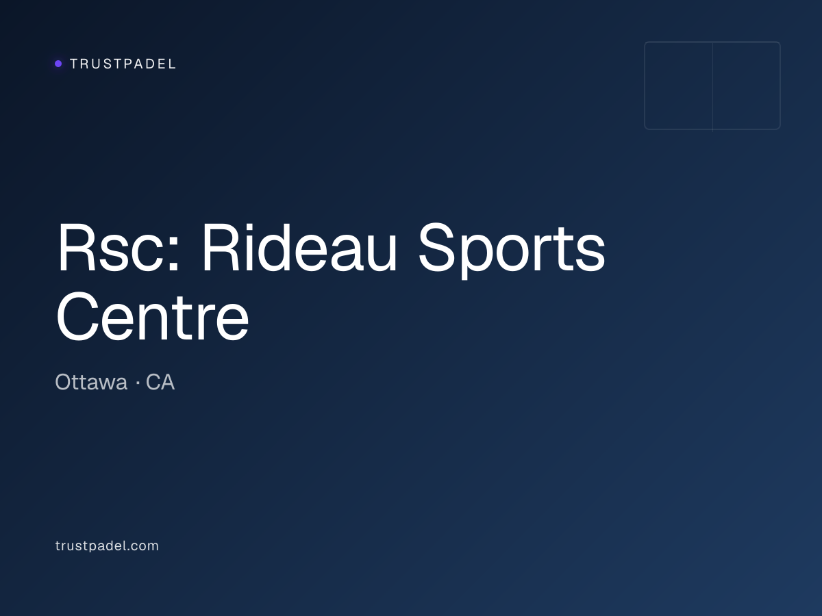 Rsc: Rideau Sports Centre padel club