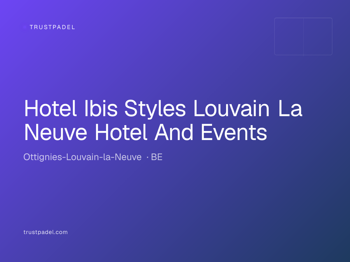 Hotel Ibis Styles Louvain La Neuve Hotel And Events padel club