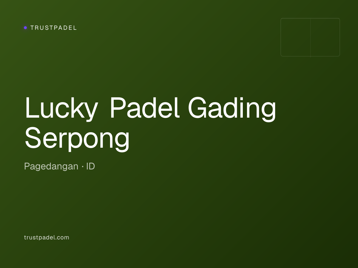 Lucky Padel Gading Serpong padel club