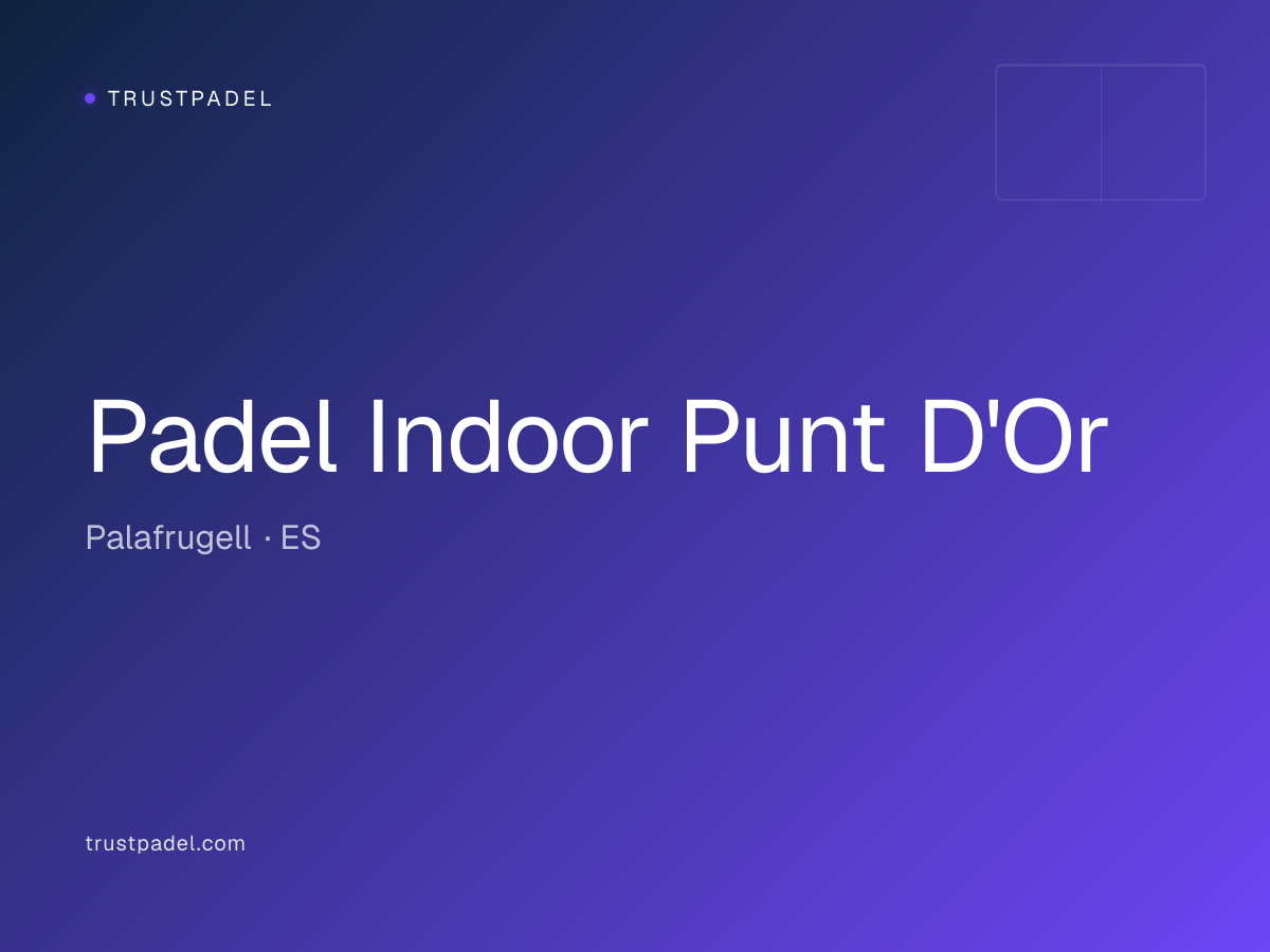 Padel Indoor Punt D'Or padel club