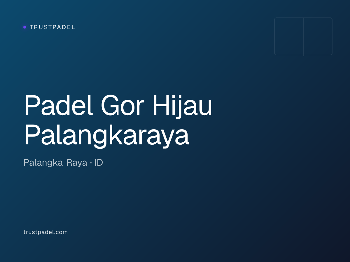 Padel Gor Hijau Palangkaraya padel club