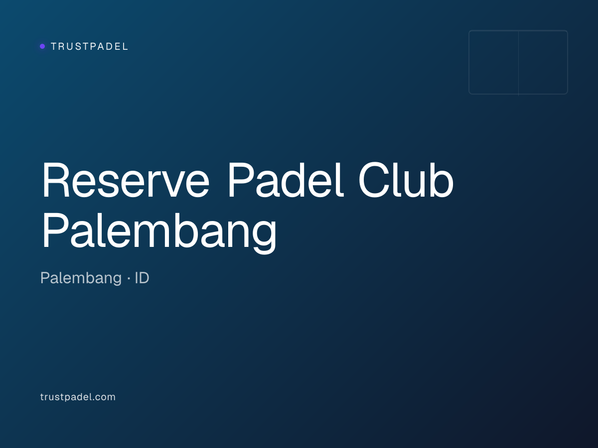 Reserve Padel Club Palembang padel club