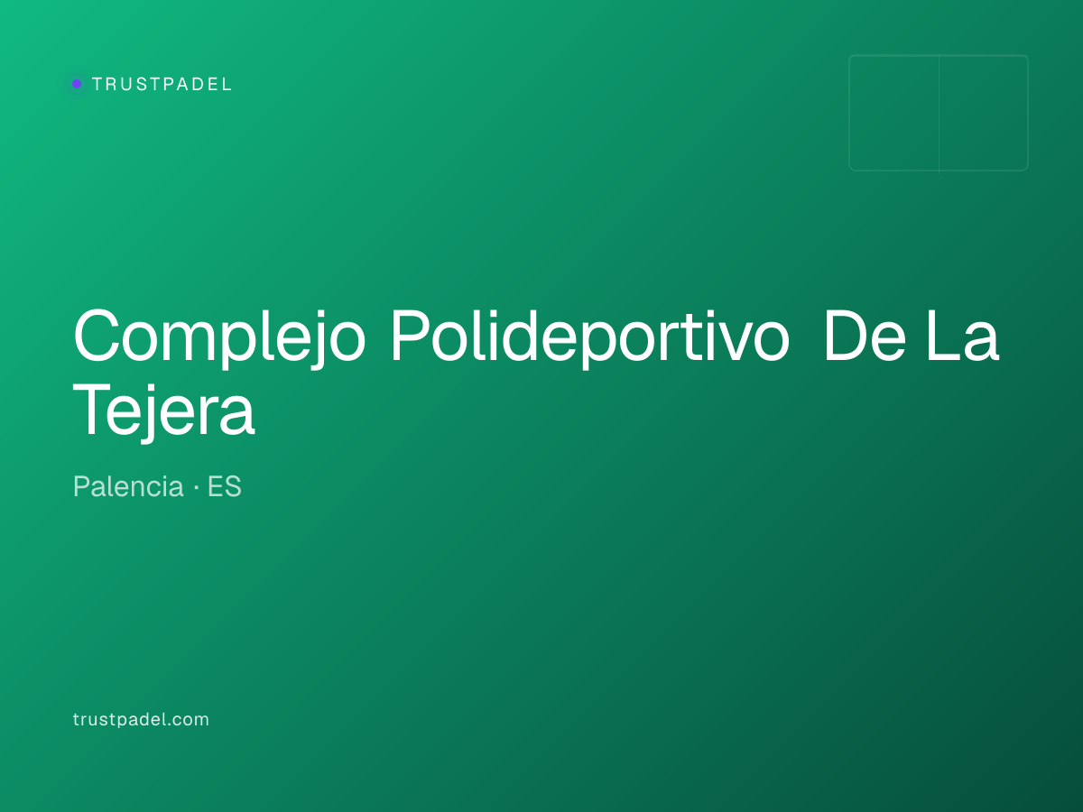 Complejo Polideportivo De La Tejera padel club