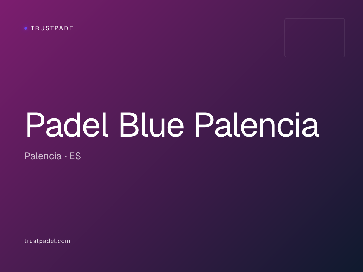 Padel Blue Palencia padel club