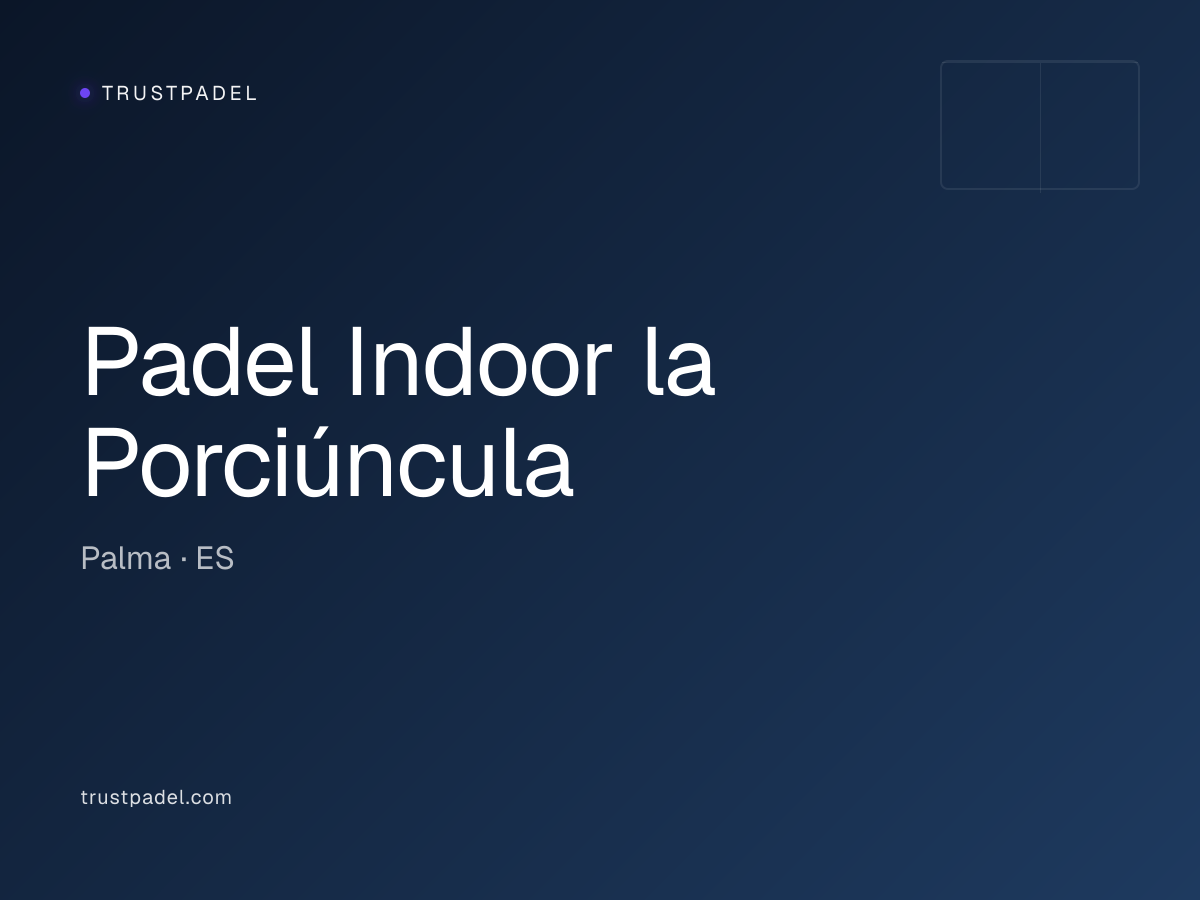 Padel Indoor la Porciúncula padel club