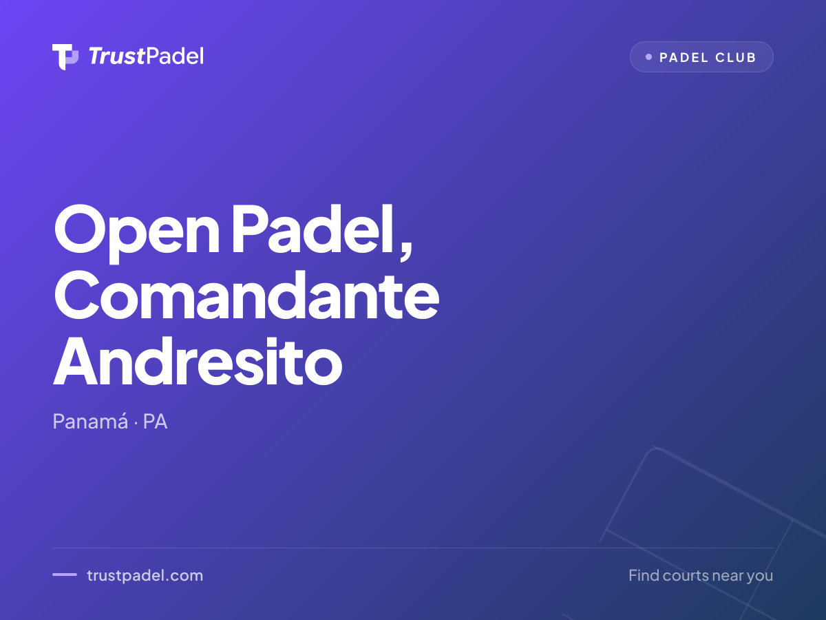 Open Padel, Comandante Andresito padel club