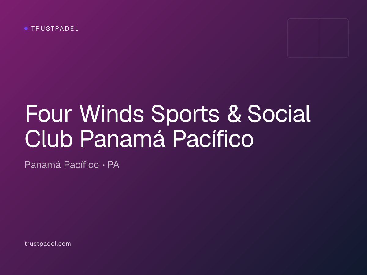 Four Winds Sports & Social Club Panamá Pacífico padel club