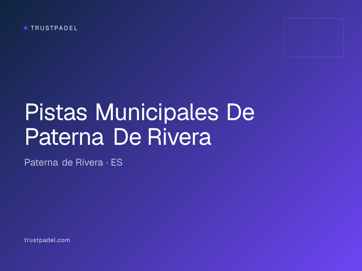 Pistas Municipales De Paterna De Rivera padel club
