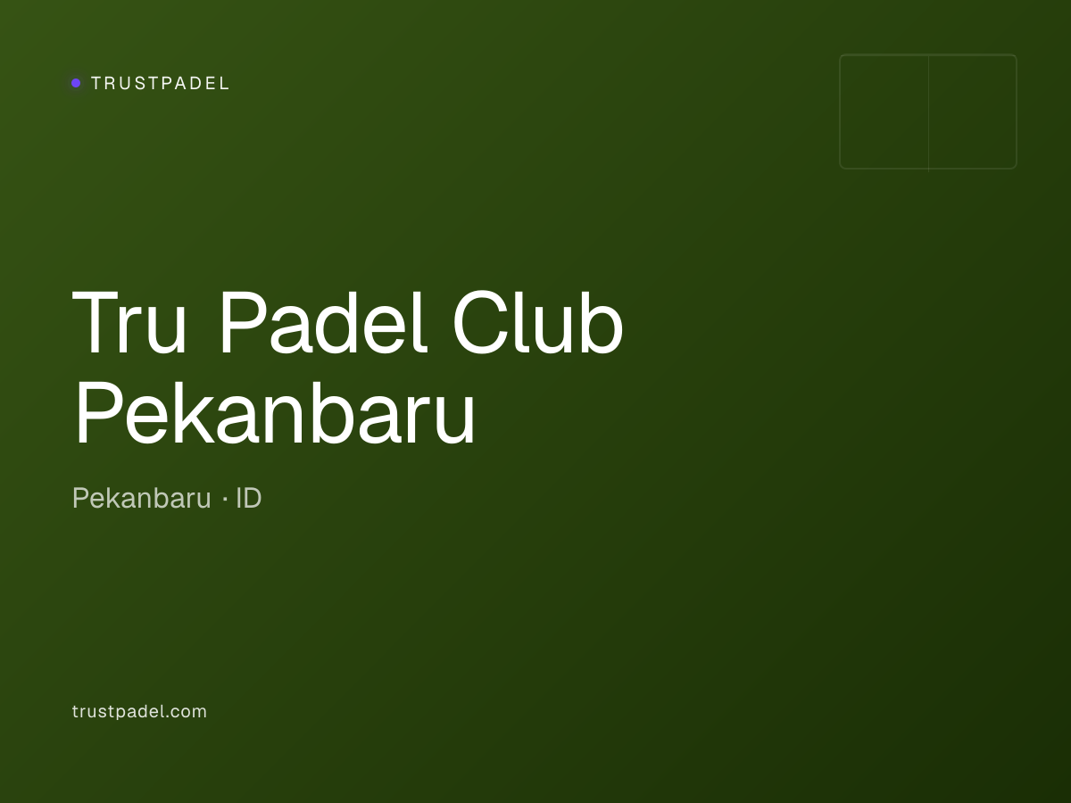 Tru Padel Club Pekanbaru padel club