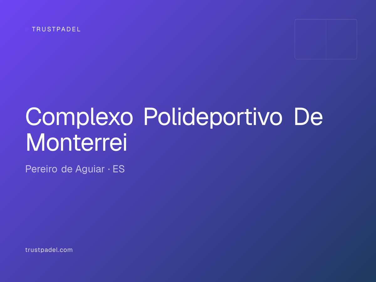 Complexo Polideportivo De Monterrei padel club