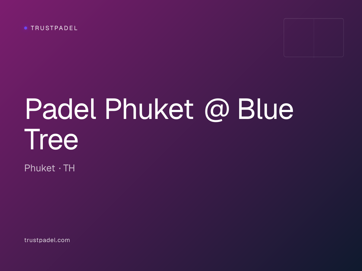 Padel Phuket @ Blue Tree padel club