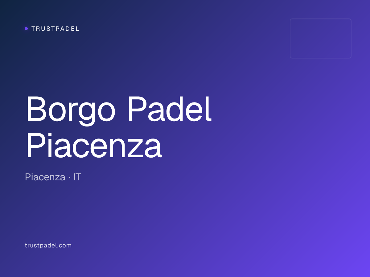 Borgo Padel Piacenza padel club