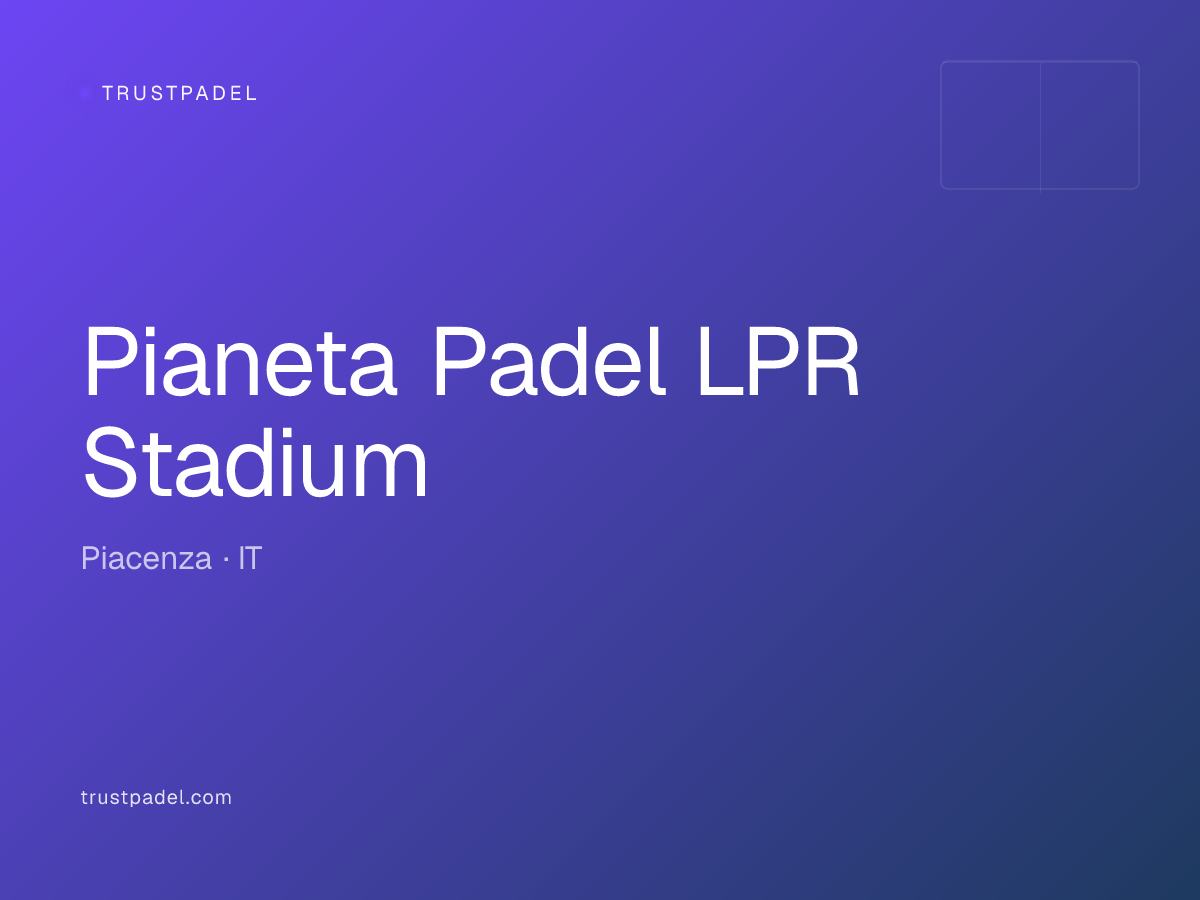 Pianeta Padel LPR Stadium padel club