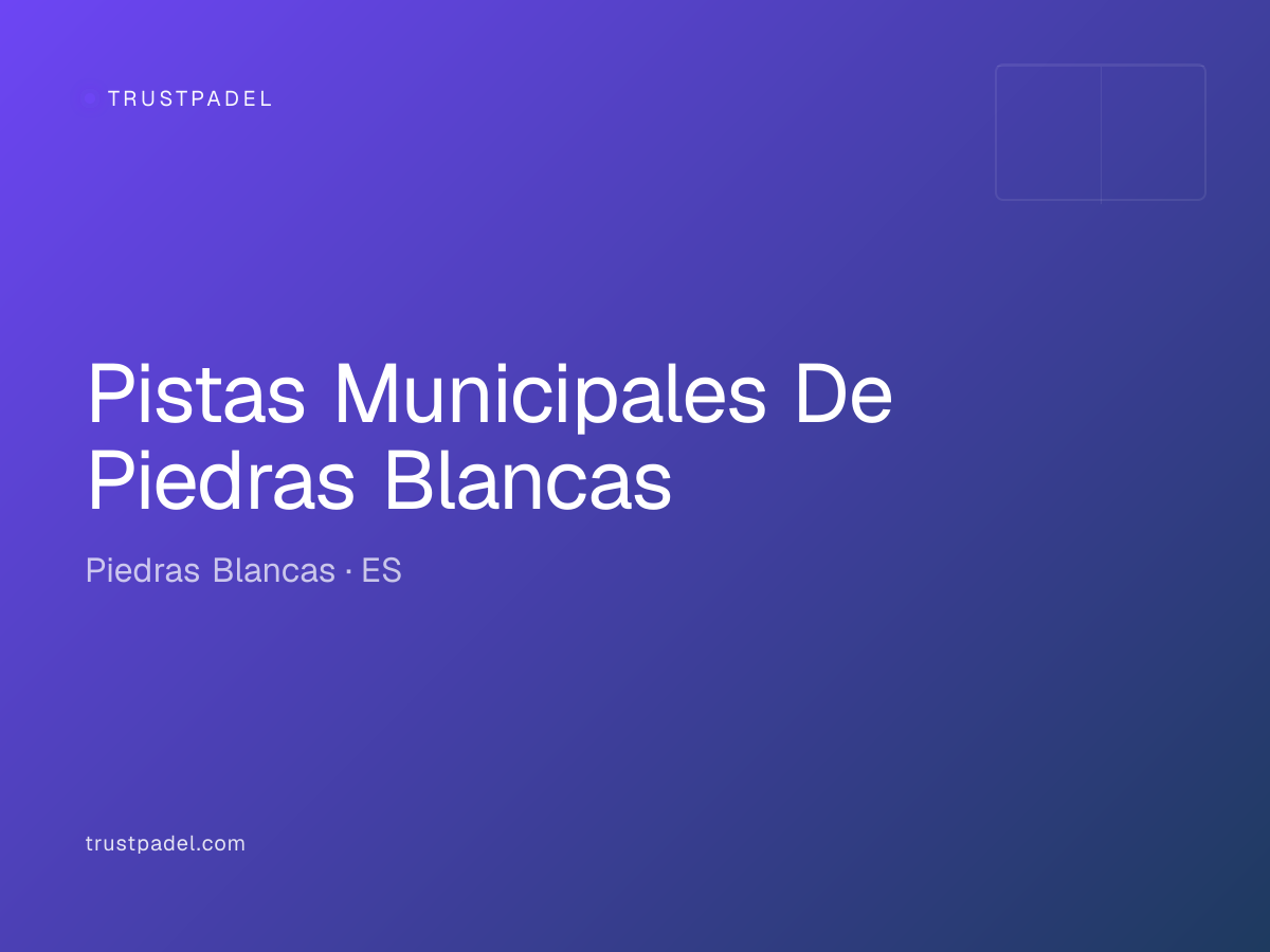 Pistas Municipales De Piedras Blancas padel club