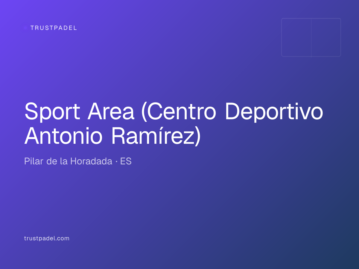 Sport Area (Centro Deportivo Antonio Ramírez) padel club