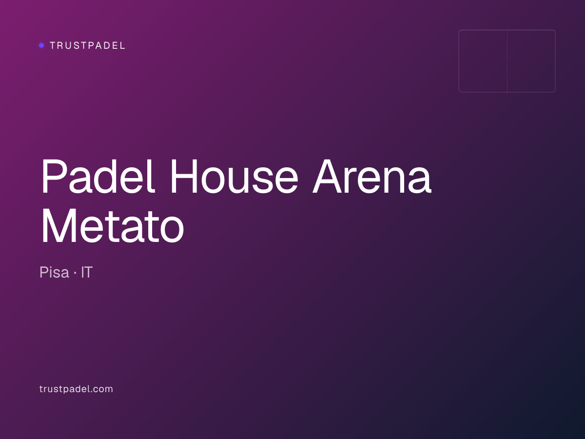 Padel House Arena Metato padel club