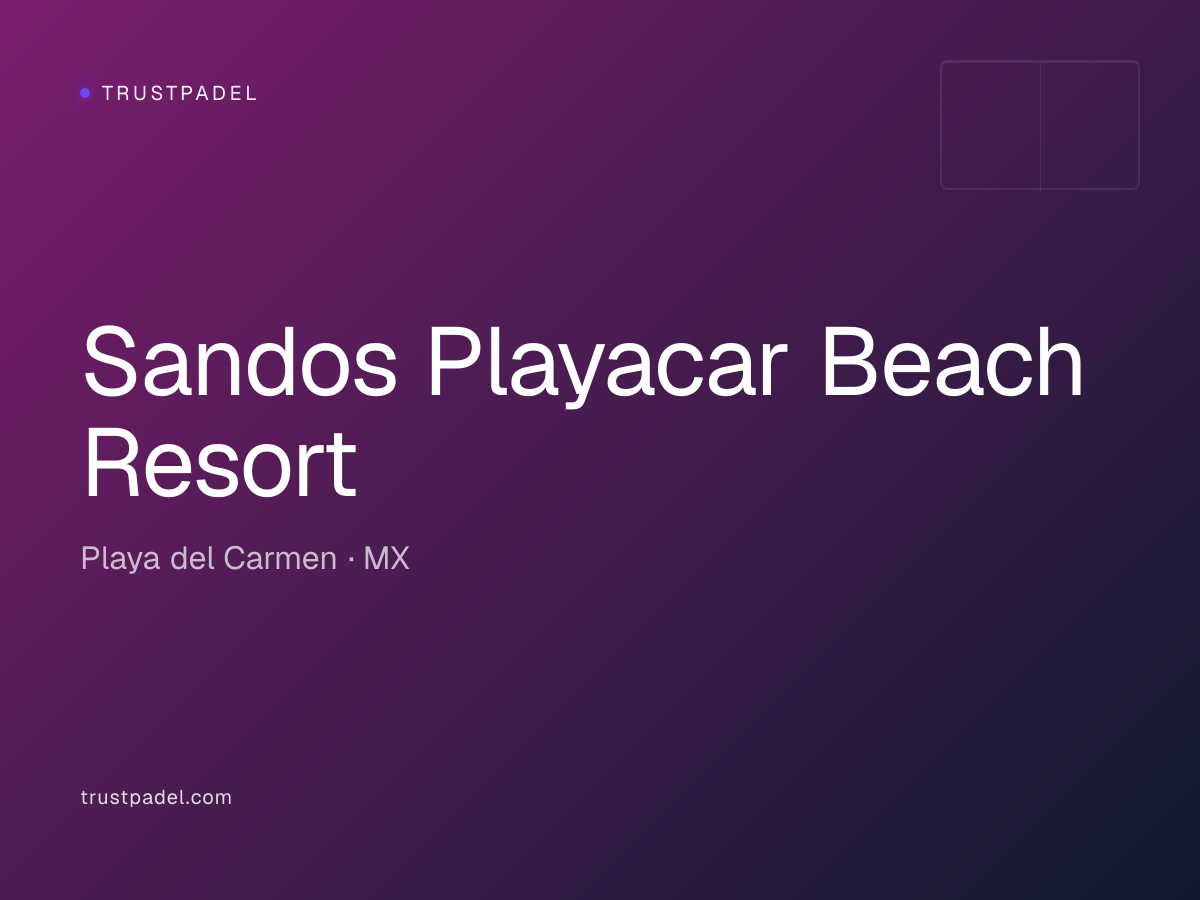 Sandos Playacar Beach Resort padel club