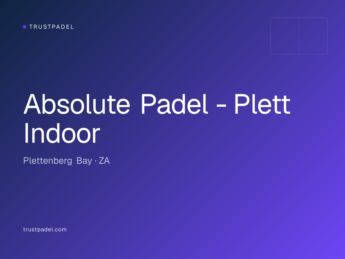 Absolute Padel - Plett Indoor padel club