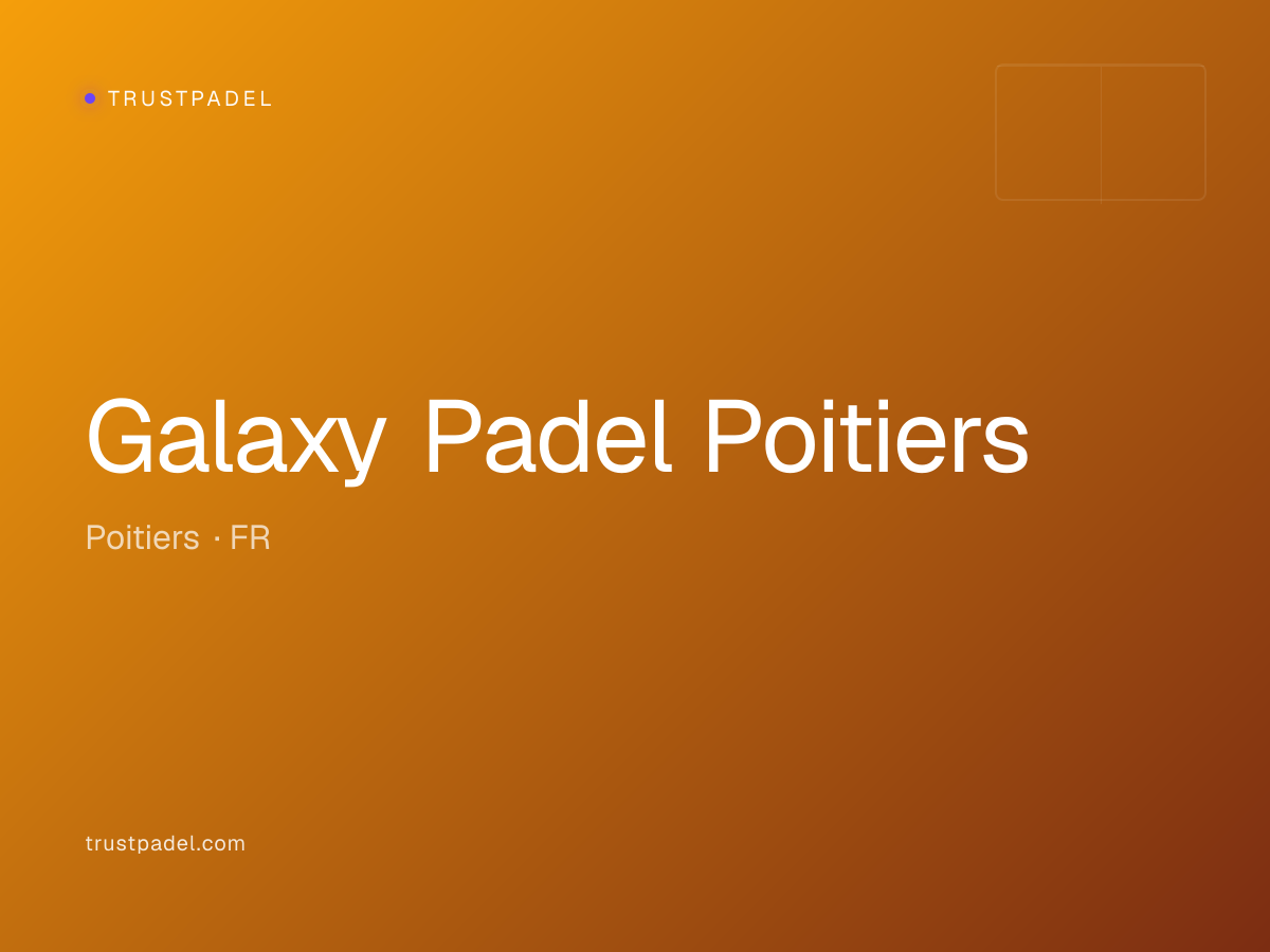 Galaxy Padel Poitiers padel club
