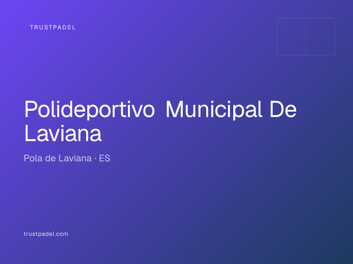 Polideportivo Municipal De Laviana padel club