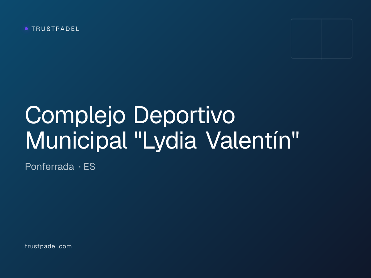 Complejo Deportivo Municipal "Lydia Valentín" padel club