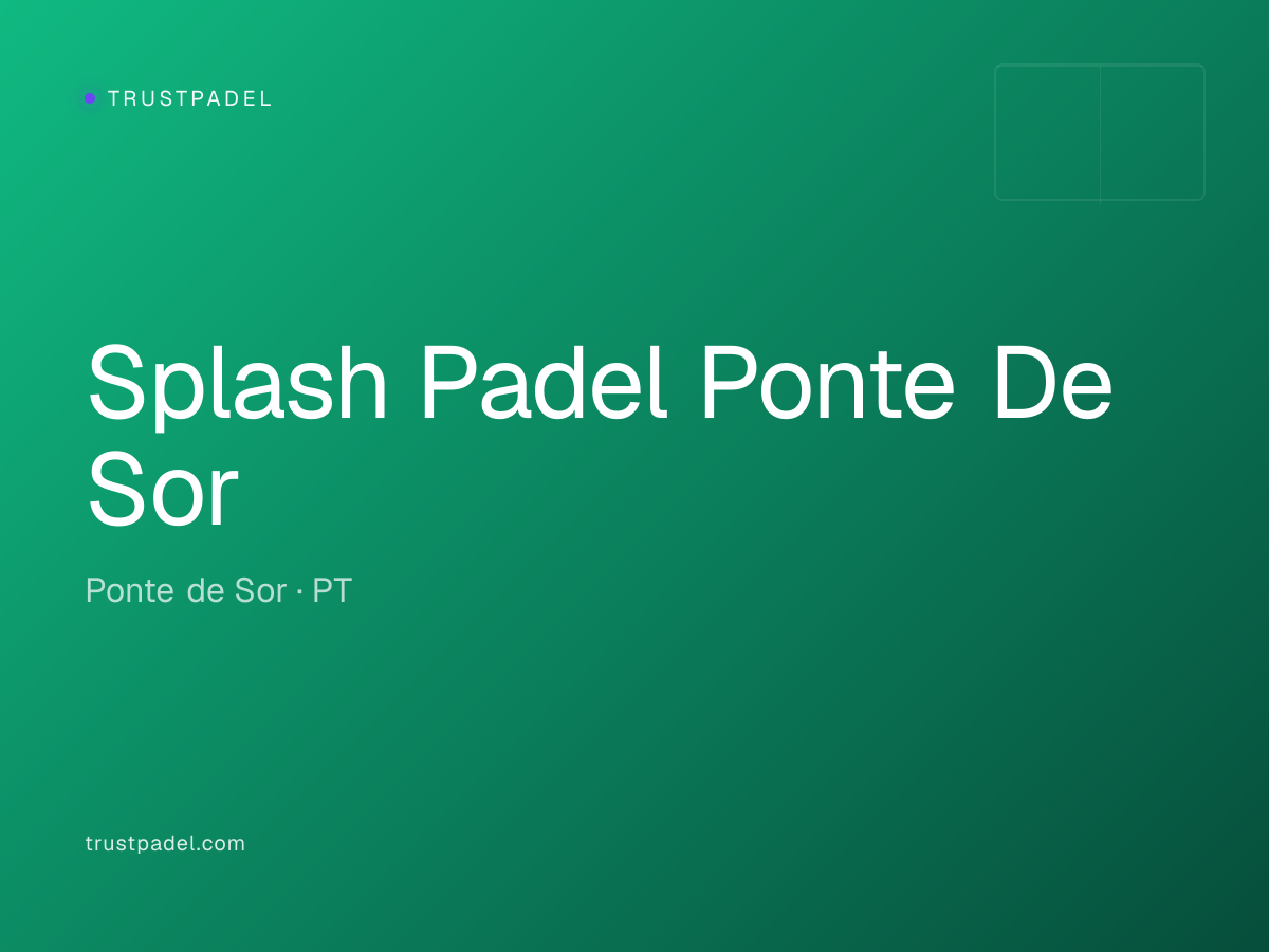 Splash Padel Ponte De Sor padel club